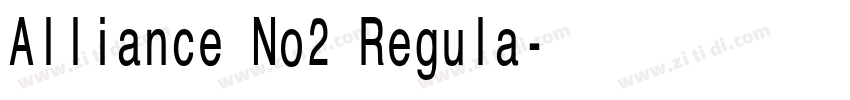 Alliance No2 Regula字体转换 Alliance No2 Regula字体转换